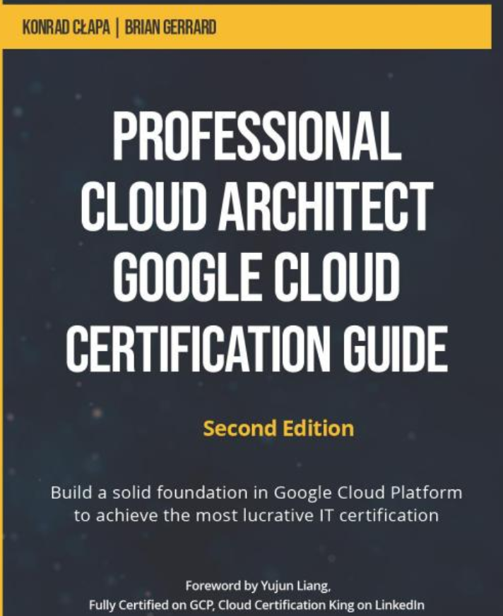 Professional Cloud Architect Google Cloud Certification Guide - Generalist